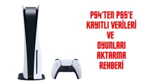 PS4 Verileri PS5 Nasıl Aktarılır?